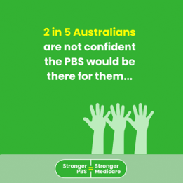 A recent survey revealed that 2 in 5 Australians are not confident the PBS would be there for them or their loved ones if they were diagnosed with a life-limiting or life-changing condition. Learn more today: strongerpbs.com.au