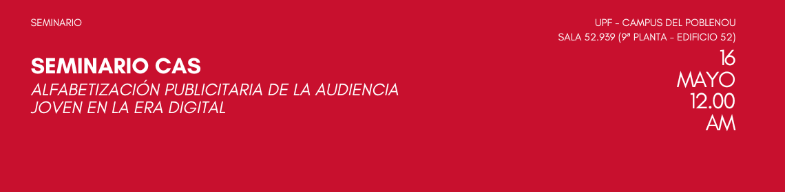 Seminari <a href="/cas_upf/">CAS UPF</a> : Alfabetización publicitaria de la audiencia joven en la era digital a càrrec de Beatriz Feijóo

📅 16/05/24
🕛 12.00 h
🔓 Activitat oberta
📝 Requereix inscripció prèvia 👉 i.mtr.cool/nrhimcxkra

#UPFCommResearch
