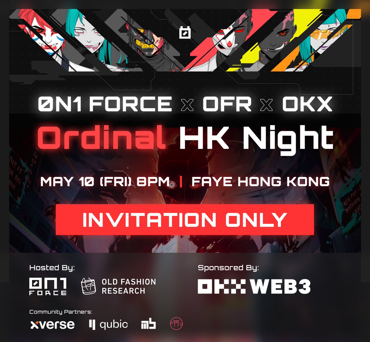 Join 0N1 Force x @OFRFund at 'Ordinal HK Night” in Hong Kong sponsored by @okxweb3 on May 10th! An exclusive evening where technology meets digital art, featuring community partners @XverseApp, @_Qubic_, @Monsterblockhk & @Azuki Secure your invitation now ↓