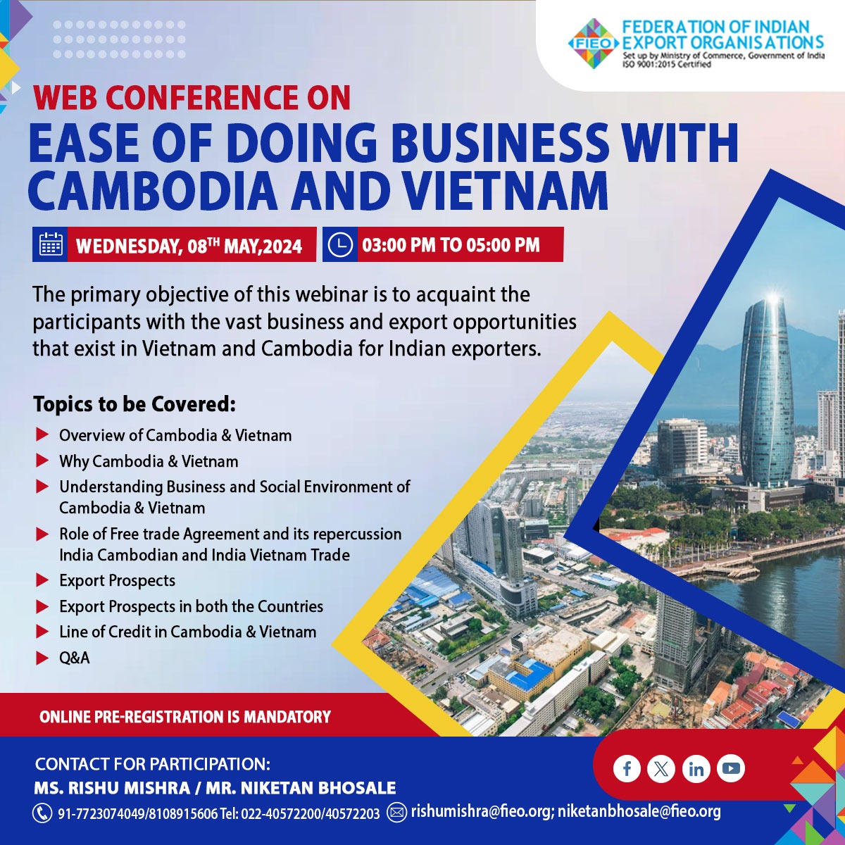 🌐 Join FIEO's Web Conference on Ease of Doing Business with Cambodia & Vietnam, May 8th, 3-5 PM. Explore trade opportunities, FTA impacts, Line of Credit and more!

Register now: fieo.org/EDBC
@AmbHanoi @indembcam @DoC_GoI @Brands_India @DelhiEmbassy