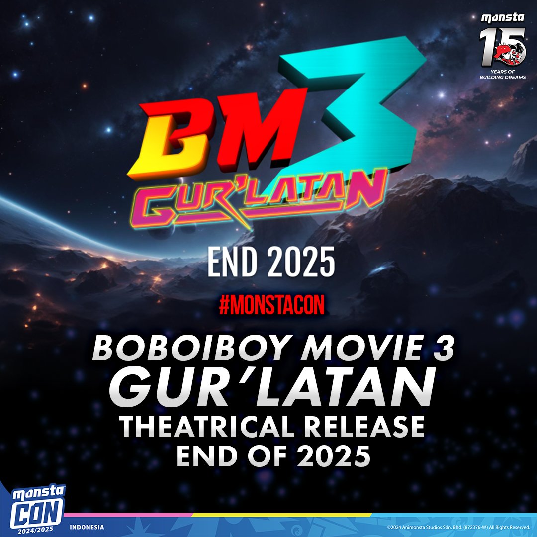 #MONSTACON | Upcoming Theatre Release: The finale of 'BoBoiBoy Galaxy Season 2' will hit the big screen in 'BM3: Gur'latan'. Slated for a late 2025 release!
#MONSTA #BoBoiBoy #Mechamato #PapaPipi #AniMY