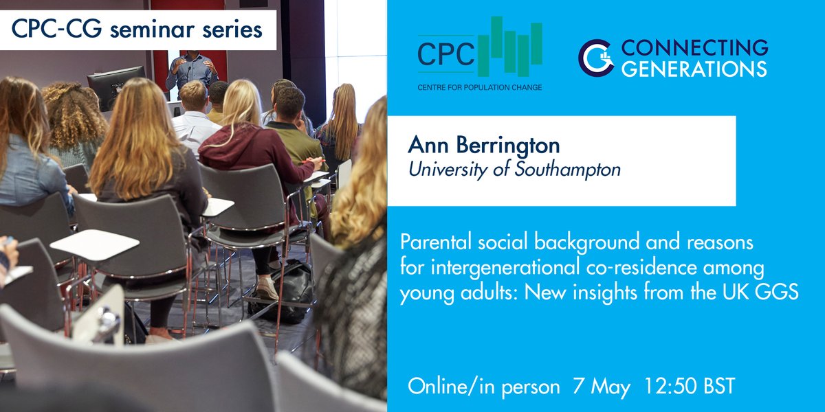 🧑‍🏫#CPCCGWebinar coming up at 12:50 today

Our member @AnnBerrington from @UoSSocStatDemo will be presenting new insights from the UK #GGS on reasons for young adults still living at their parental home @GeoPopHealthStA 

👇👇Register: cpc.ac.uk/activities/ful…