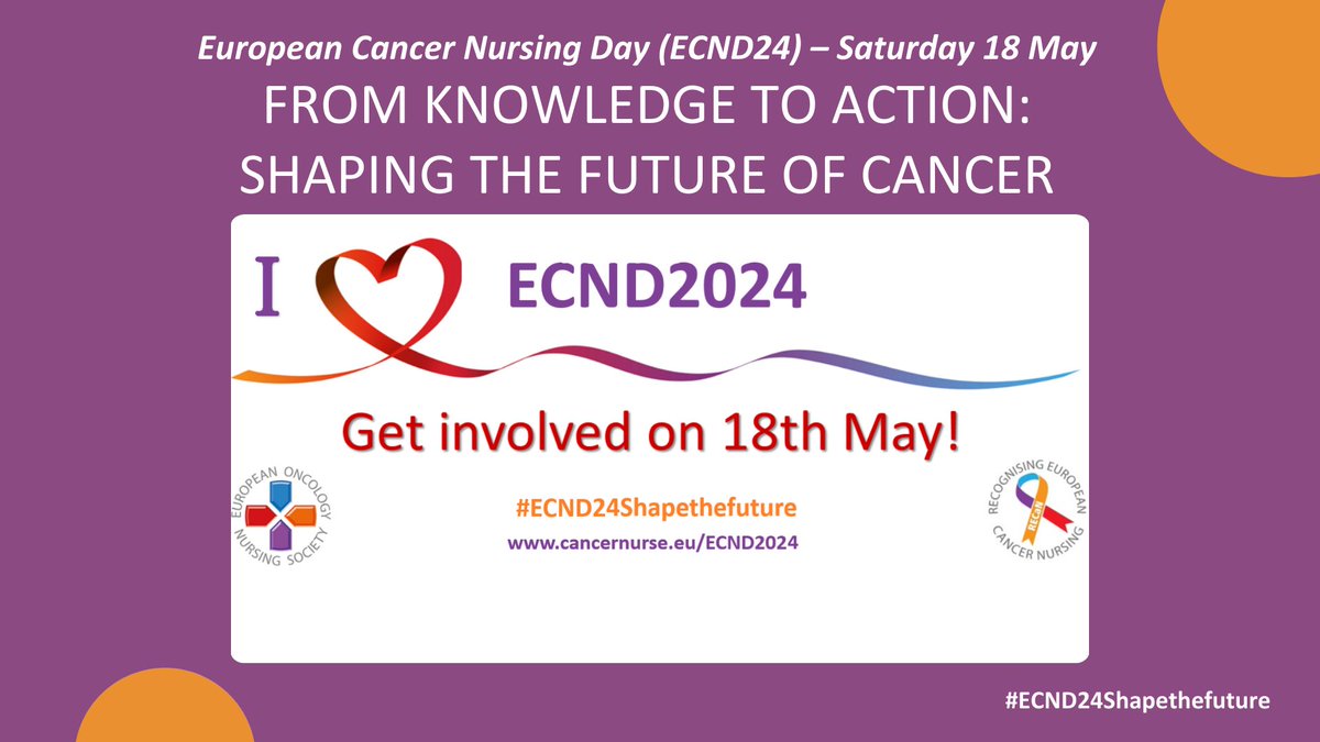 📢Join us for European Cancer Nursing Day on May 18th! This year, we're celebrating EONS' 40th anniversary with the theme 'From Knowledge to Action: Shaping the Future of Cancer Nursing.' 👉Explore our campaign toolkit at cancernurse.eu/ecnd24 #ECND24Shapethefuture