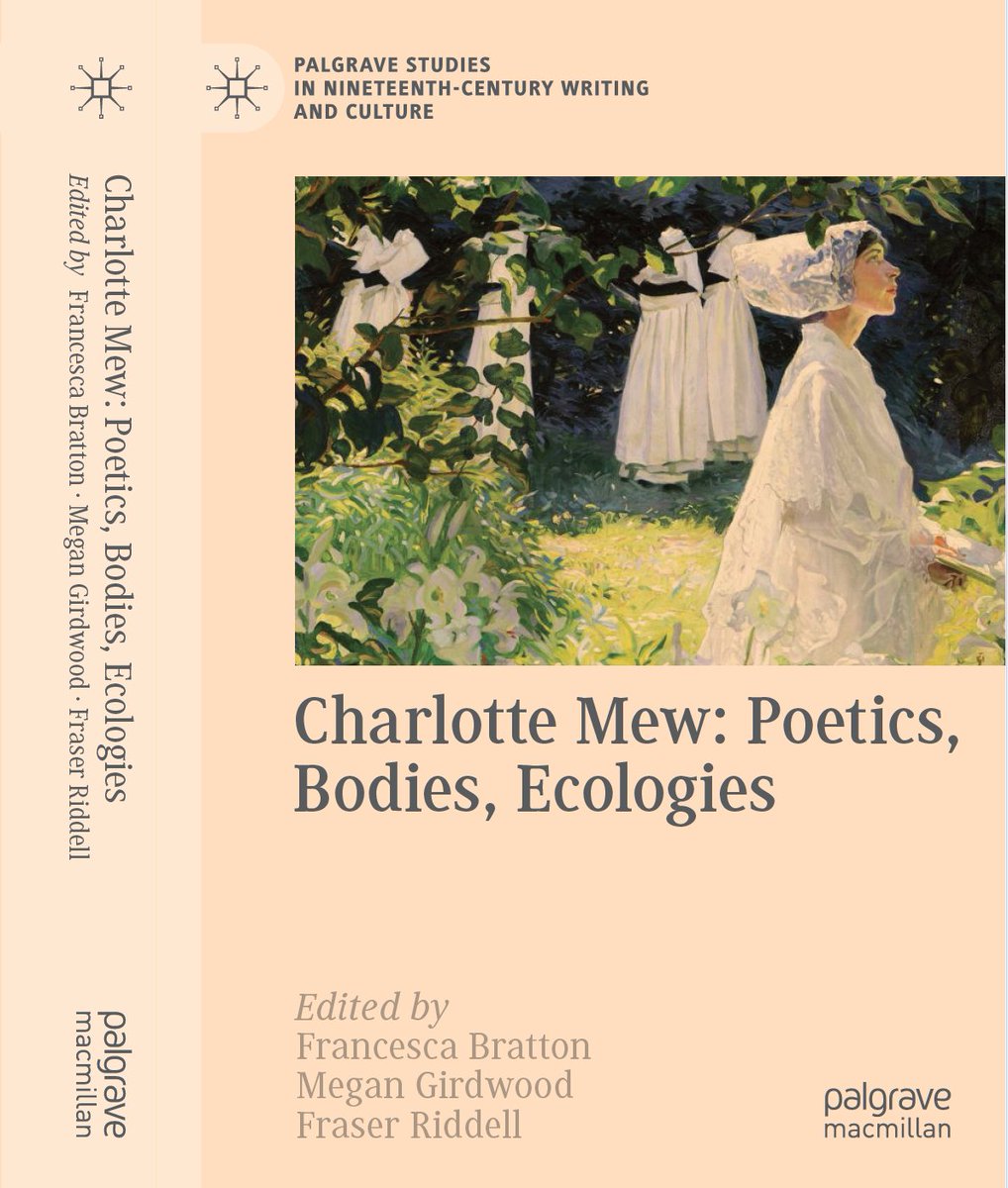 MewFriends's tweet image. We have a cover! Isn't it gorgeous! CHARLOTTE MEW: POETICS, BODIES, ECOLOGIES is winging its way into the world very soon... A huge thanks to our brilliant contributors and the team at @Palgrave