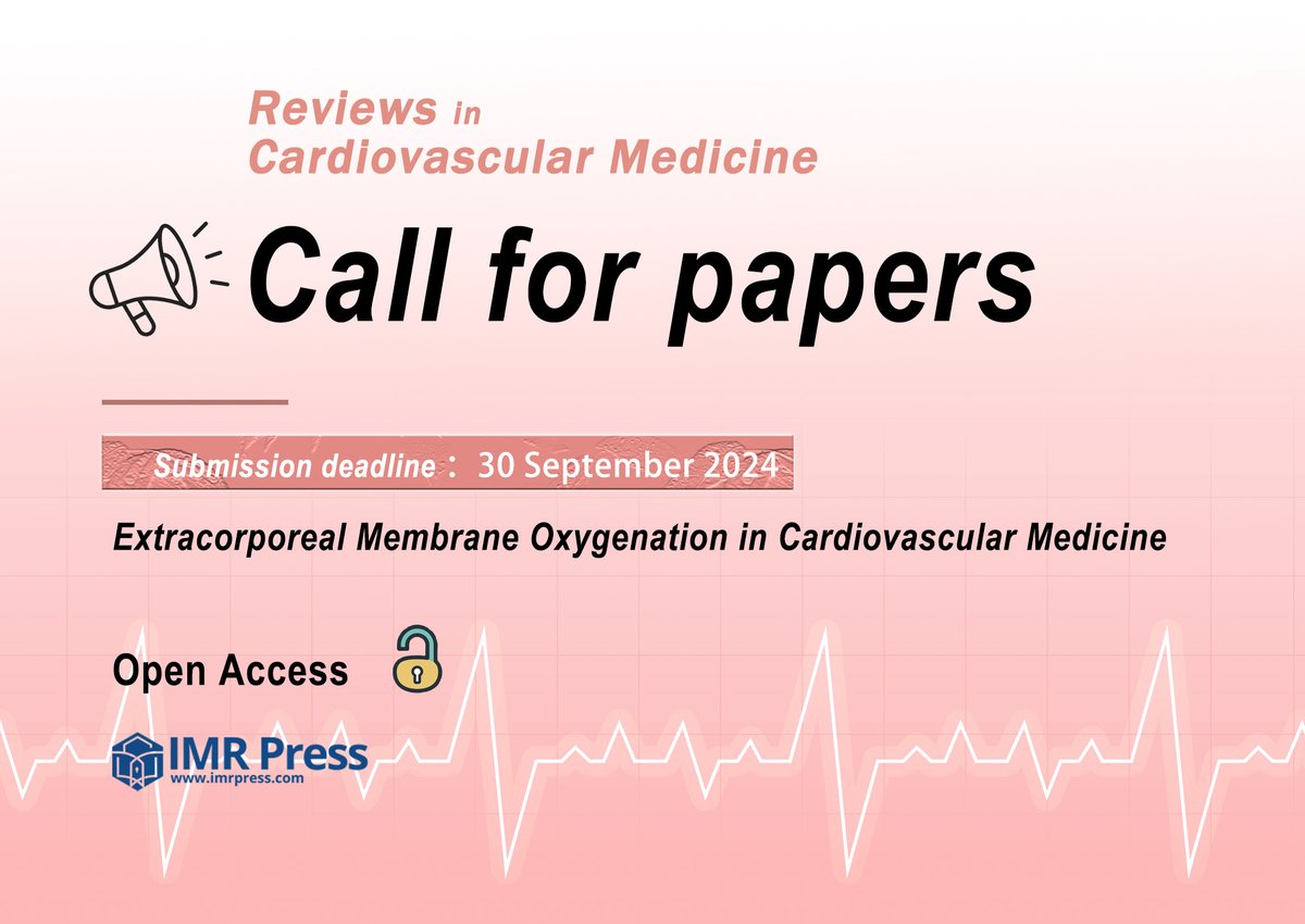 @RCMjournal 📢Call for Papers on topic of 'Extracorporeal Membrane Oxygenation in Cardiovascular Medicine' #ECMO #Cardiovascular #CV #Cardiology #ICU Looking forward to your participation!🎊