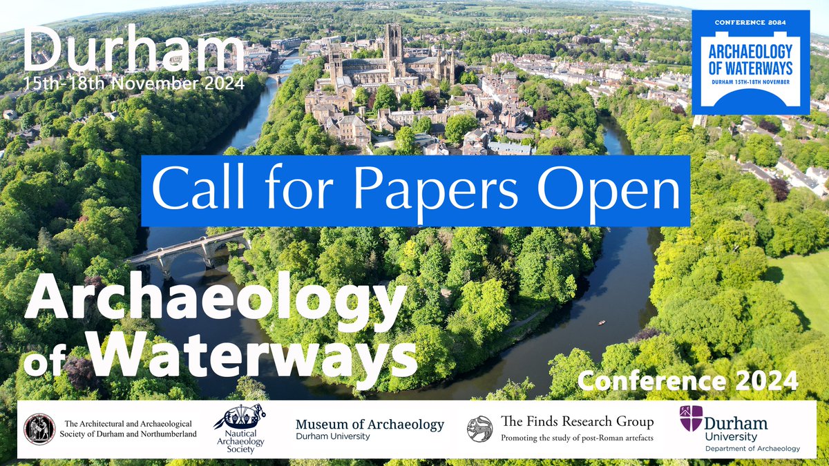 #ArchConf24 CALL FOR PAPERS is now OPEN. The Archaeology of Waterways Conference - 15th-18th November in #Durham with @durham_uni @DUThingsToDo @FindResearchGrp and @ArchandArch Submission details here: nauticalarchaeologysociety.org/annual-confere…