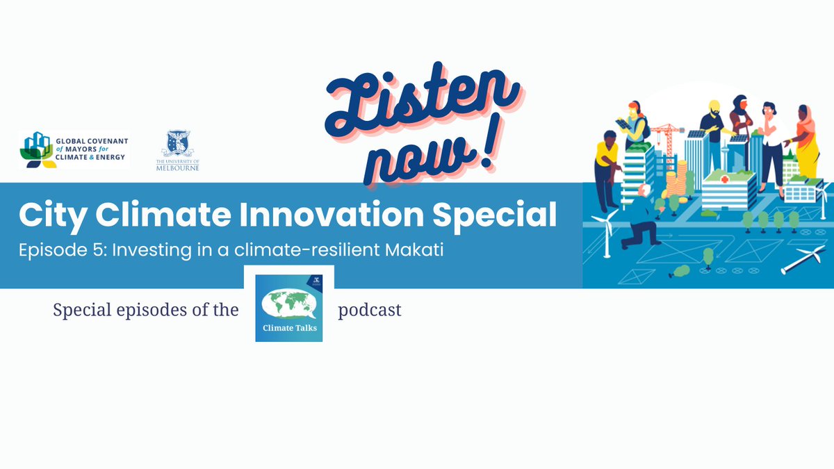 💡 Investing in a climate-resilient Makati! 🇵🇭 🎧 Listen to the 🆕 episode of our 'City Climate Innovation Special' series 🎙️ to hear from GCoM Board Member @Mayora_Abby how one of the most densely inhabited environments is addressing climate threats. 👉tinyurl.com/yckadsxb