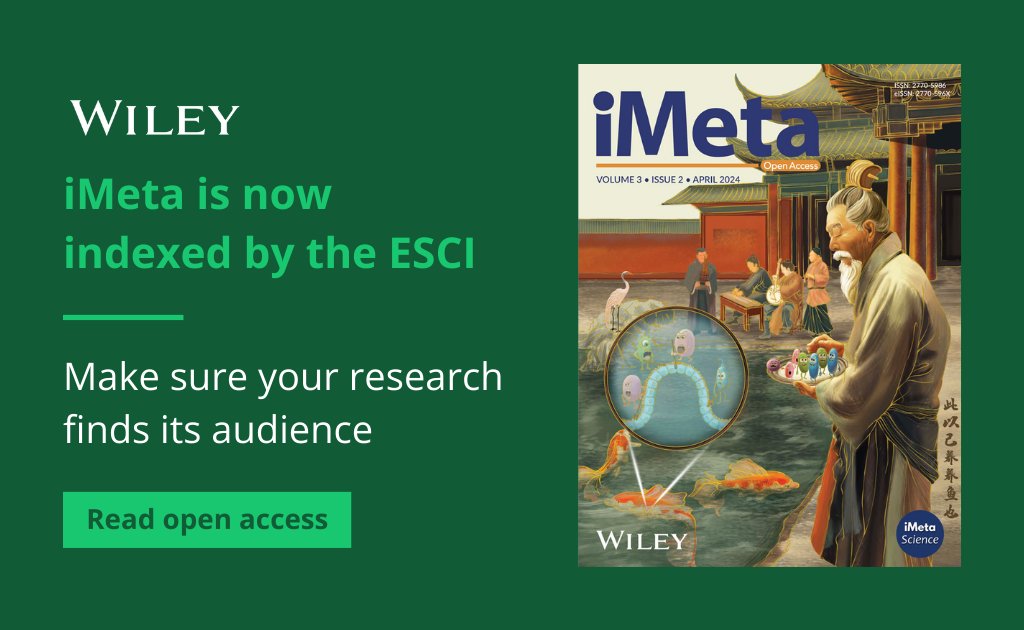 🌿 iMeta (@iMetaScience) is now indexed by ESCI! Our open-access journal bridges metagenomics & bioinformatics, exploring human microbiomes, environmental ecosystems, and more. Join the conversation shaping the future of science! 🔗 ow.ly/2TWs50RsiXO