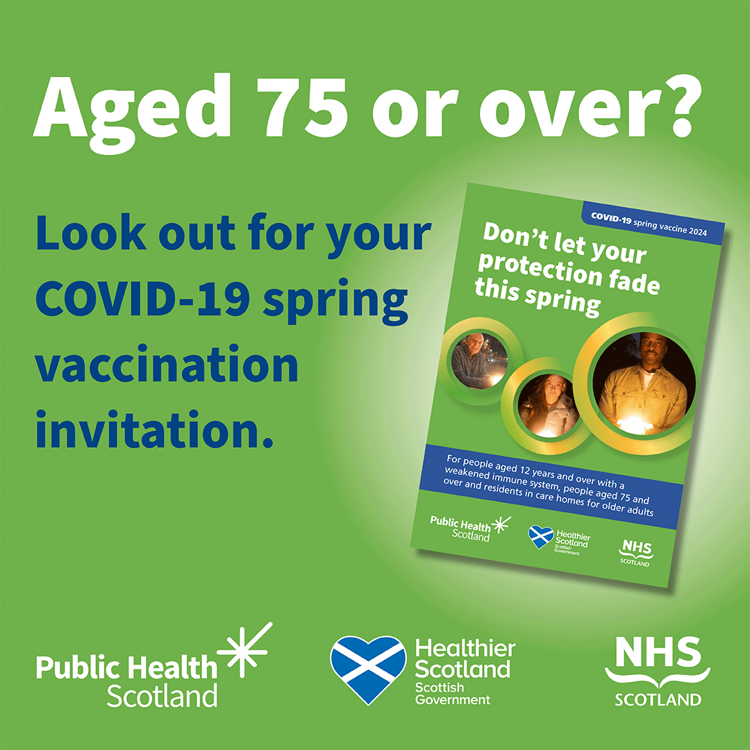 A spring dose of the COVID-19 vaccine is the best way to prevent getting seriously ill from the virus. People aged 75+ are being invited to attend their vaccine appointment. For more info, or to book or reschedule your appointment, visit nhsinform.scot/springvaccine #SpringVaccine