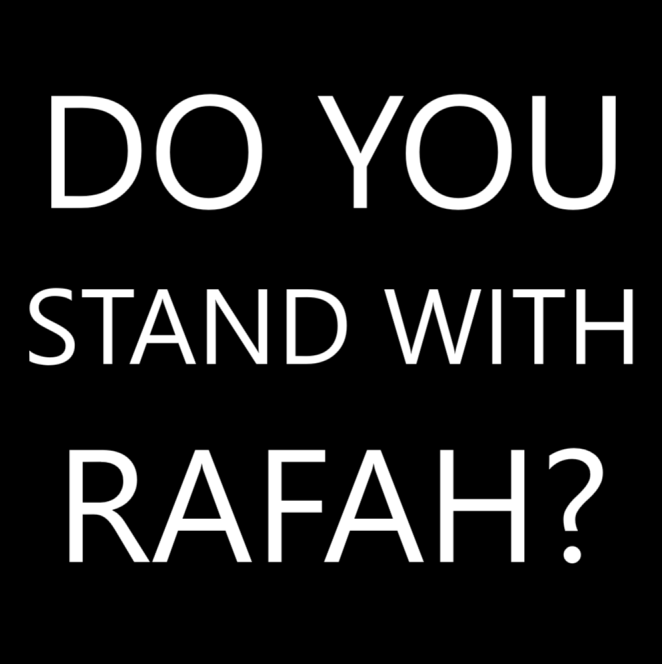 Do you stand with Rafah? Yes or No?