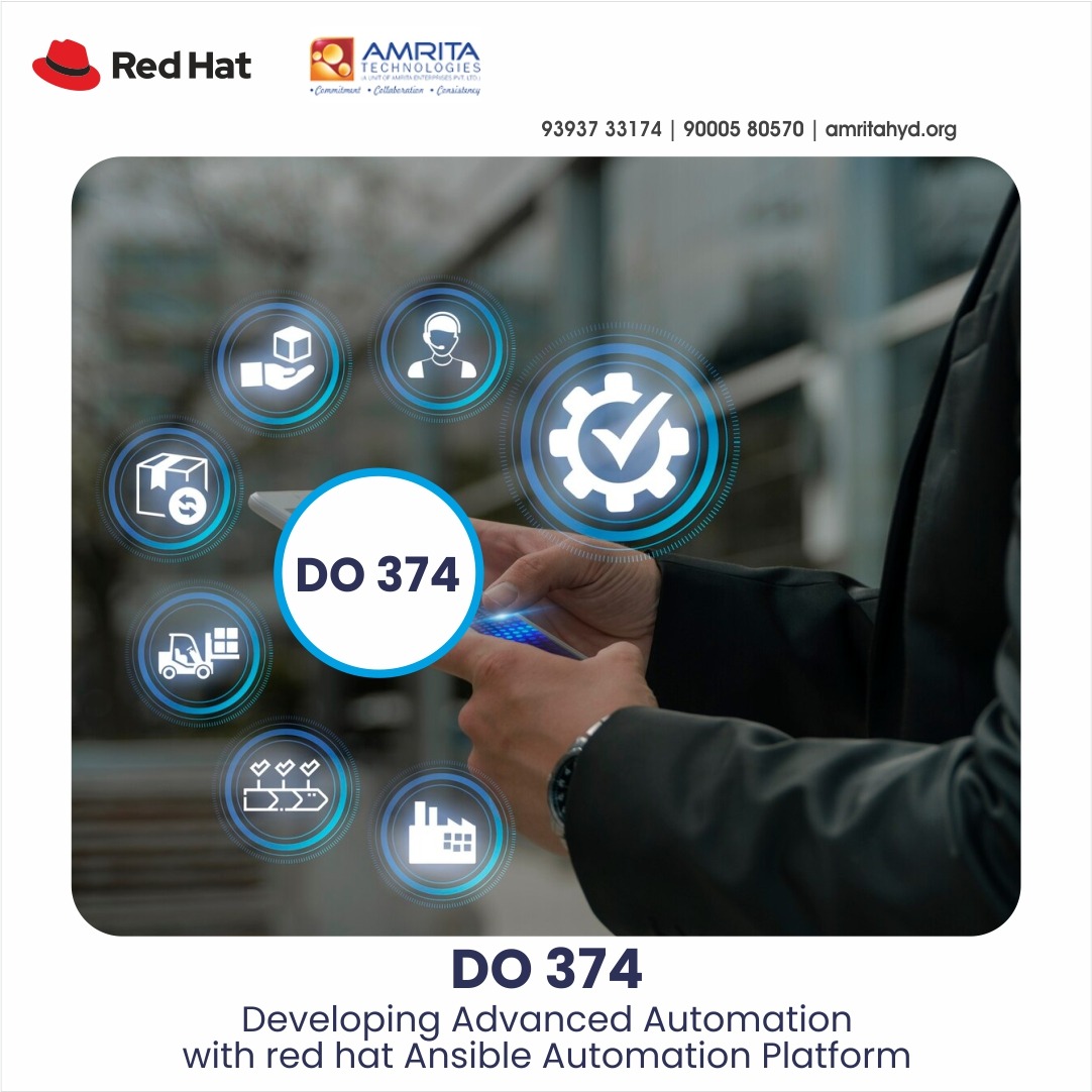 DO374: Master Red Hat Ansible Automation Platform for advanced automation
Visit: amritahyd.org
Enroll Now- 90005 80570

#AmritaTechnologies #amrita #do374 #do374course #openshif #openshiftautomation #LinuxMastery #RH294 #LinuxAutomation #linuxautomationansible