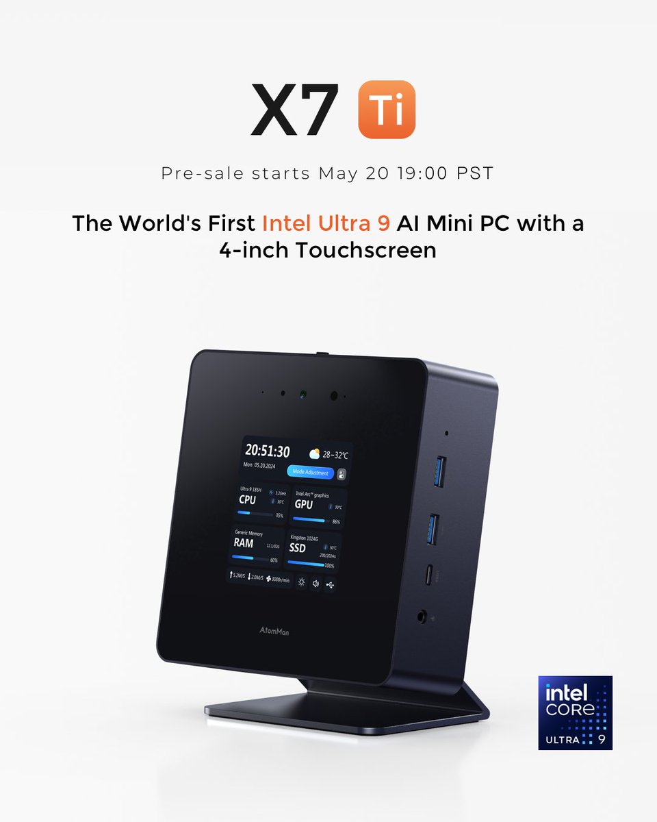 🚀Introducing AtomMan's first product of 2024—the X7 Ti, set to go on sale on this May 20th.🎉🎉

✨Intel® Core™ Ultra 9 185H processor, combined with AI capabilities and dedicated NPU.
✨Featuring a 4-inch touchscreen, supporting performance adjustment, and time/weather…
