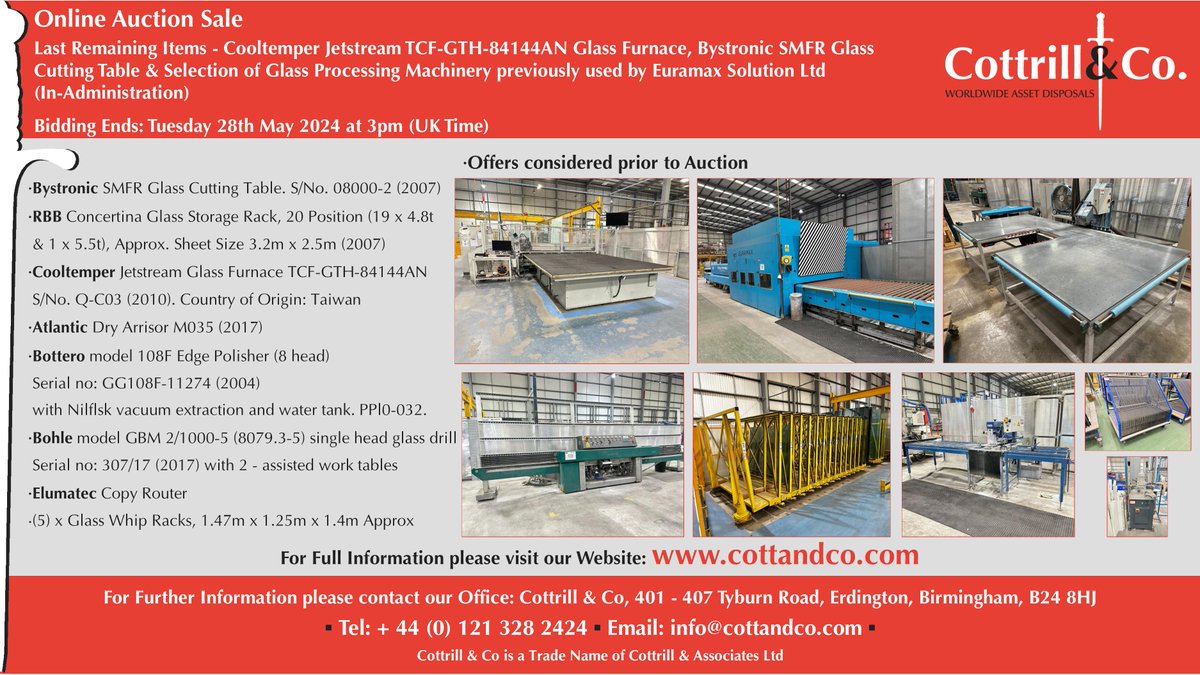 📆 Online #Auction Sale - 28 May 2024 - Cooltemper Jetstream TCF-GTH-84144AN Glass Furnace, Bystronic SMFR Glass Cutting Table & Glass Processing Machinery used by Euramax Solution Ltd #ukmfg #usedmachines #manufacturinguk #manufacturing

Link to Auction: cottandco.com/en/lots/auctio…