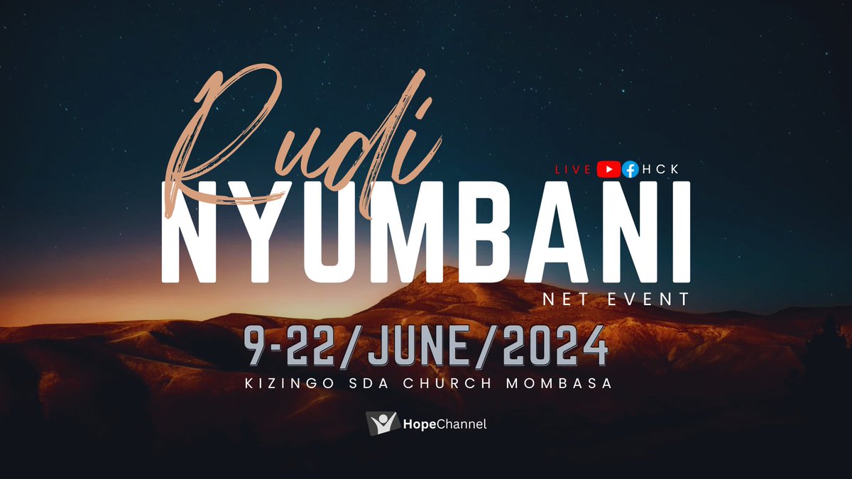 Karibu kwenye Mkutano wa Injili 'Rudi Nyumbani', utakaofanyika katika Kanisa la SDA Church Kizingo kuanzia tarehe 9/6/2024 hadi tarehe 22/6/2024.
Karibuni sana!
#hopechannelkenya #hopechanneltz #Hopechannel #rudinyumbani