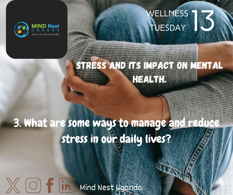 3. What are some ways to manage and reduce stress in our daily lives? 

@natasha_estheer @NankomaFat41358 @OgolaMartin3

#themindnest #stress #mentalhealth  #mentalwellness #mentalhealthawareness  #mentalhealthmatters  #stressawareness