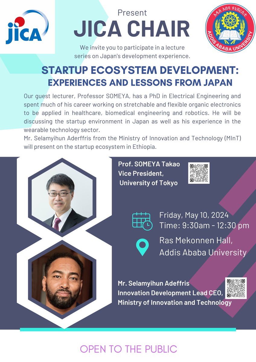 Are you interested in learning more about startups? JOIN US for an open lecture #JICAChair on the startup ecosystem in #Japan and #Ethiopia Friday, May 10, 2024 9:30am – 12:30pm Ras Mekonnen Hall, Addis Ababa University