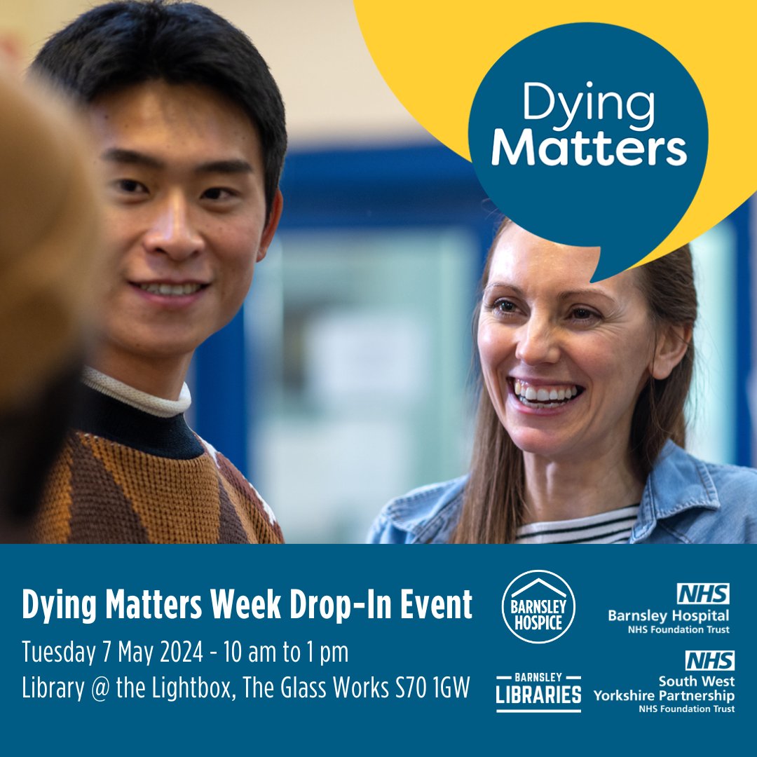 Stop by the Dying Matters drop-in event from 10am - 1pm at the Library @TheLightbox. You can speak with staff from our Trust, @BarnsleyHospice, @barnshospital, local funeral directors, solicitors & celebrants. Find out more👉buff.ly/44vyHmZ #TheWayWeTalkAboutDyingMatters