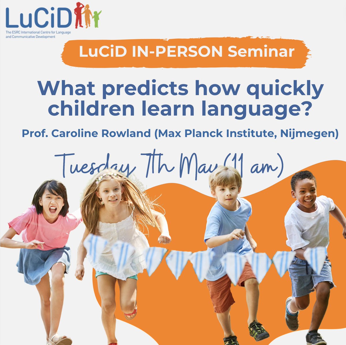 We are looking forward to seeing you all later today for our next @LuCiD_Centre seminar talk. Prof. @CaroRowland (@MPI_NL, Nijmegen) will talk about What predicts how quickly children learn language? Click here for more info on how to join: lucid.ac.uk/seminars-news-…