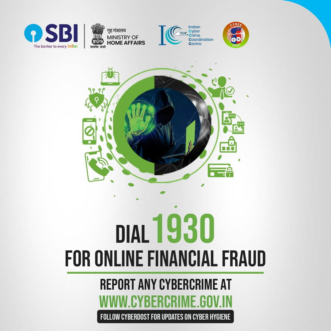 Your safety is our top priority! Dial 1930 to report any Online Financial Fraud and visit cybercrime.gov.in to register complaint for any Cyber Crime. #SBI #CyberDost #TheBankerToEveryIndian