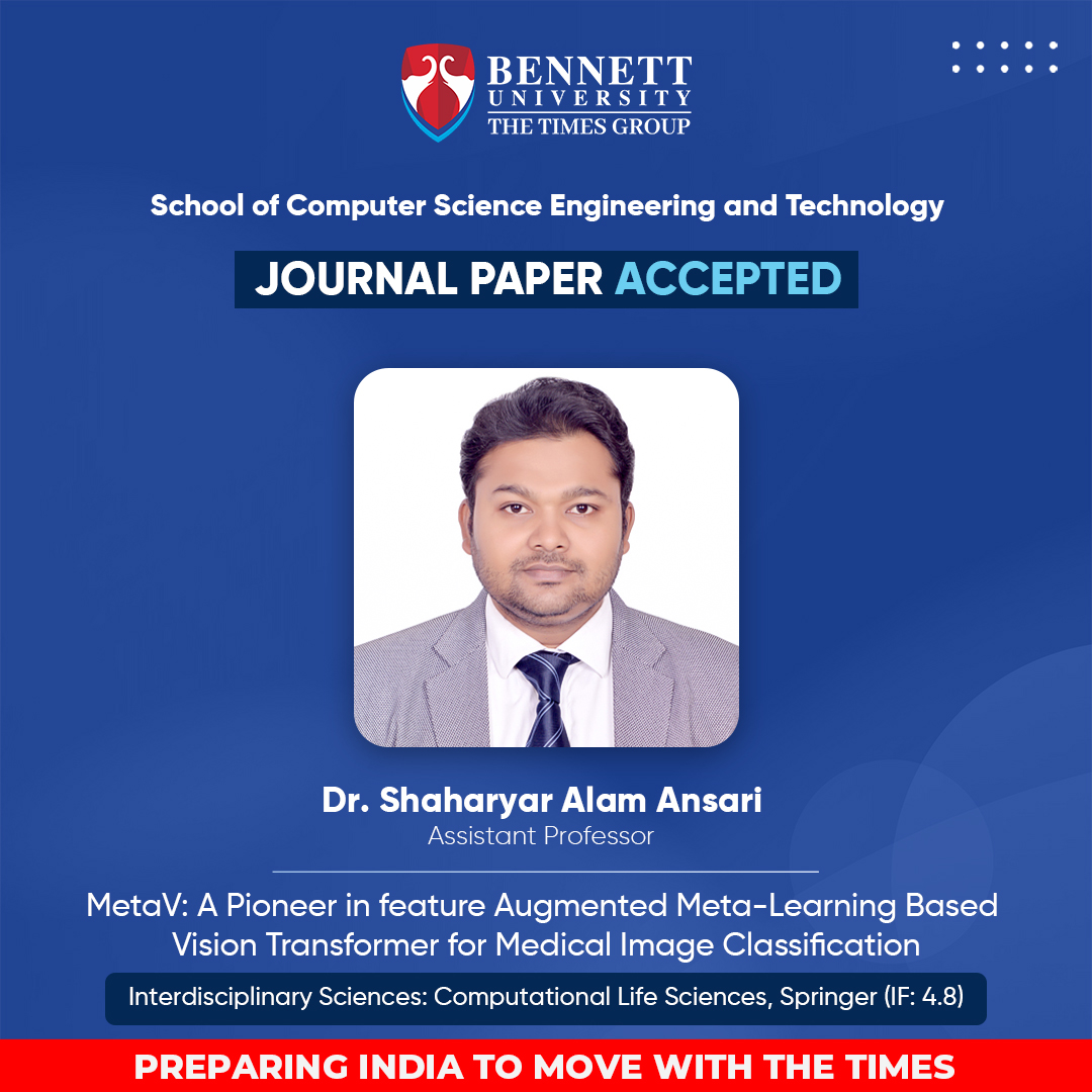 Congratulations to Dr. Shaharyar Alam Ansari (Assistant Professor #scsetbennett) for acceptance of the #research paper for #publication in the Interdisciplinary Sciences: Computational Life Sciences, Springer.

#bennettuniversity #FacultyatBU #medicalimage #metalearning