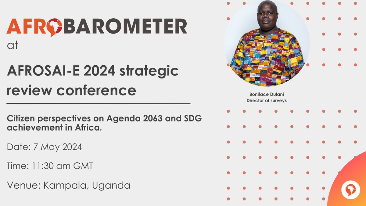 Afrobarometer’s director of surveys, Boniface Dulani, will present on ‘Citizen perspectives on Agenda 2063 and SDG achievement in Africa’ at the @AFROSAIE 2024 strategic review conference. #VoicesAfrica #SDG #Agenda2063