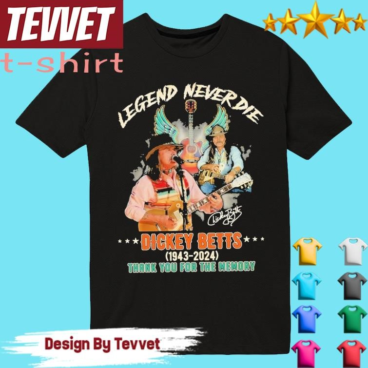 Dickey Betts Legend Never Die 1943-2024 Thank You For The Memories Signature Shirt
tevvet.com/product/dickey…