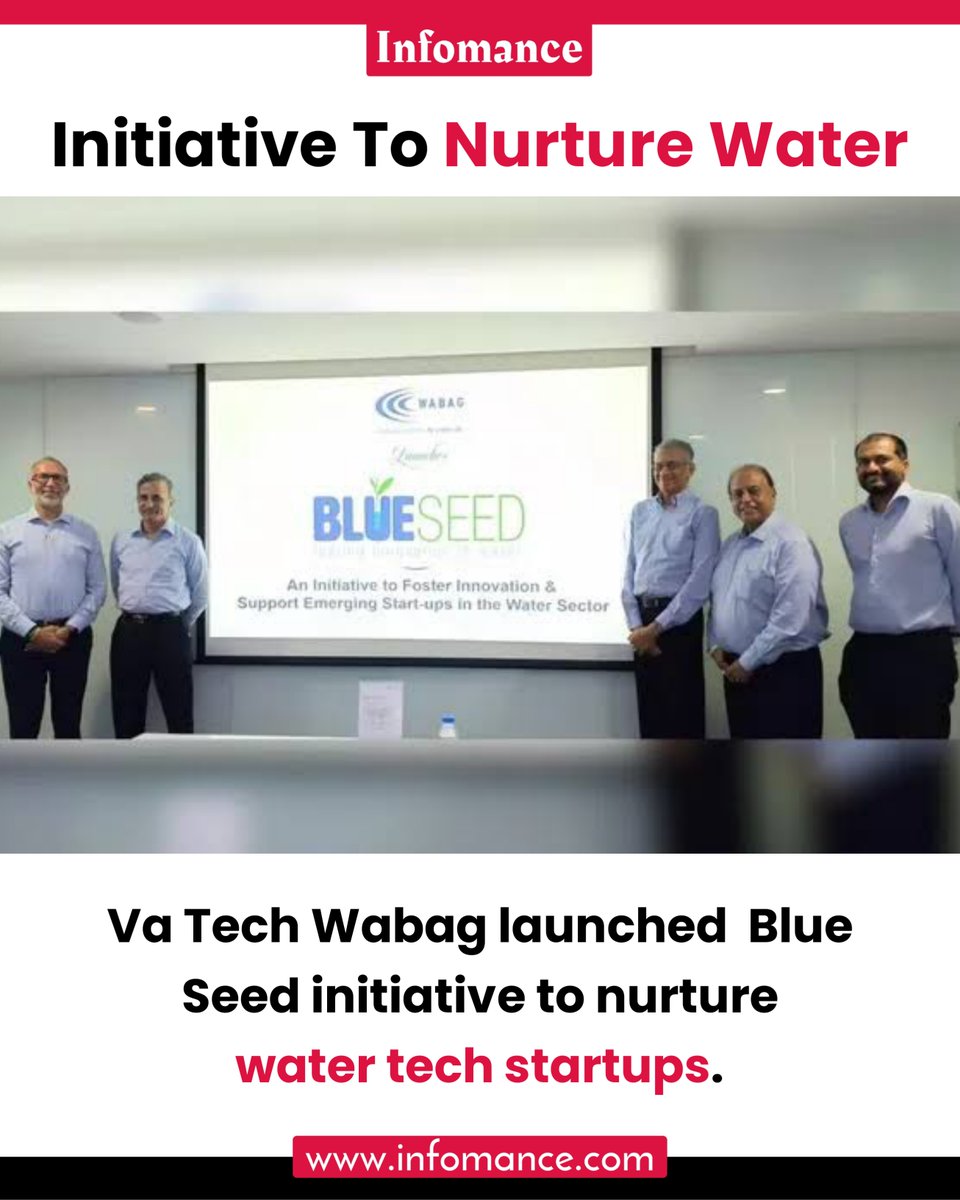 VA Tech Wabag (@vatechwabag ) , a global leader in water treatment technologies, has launched the 'BLUE SEED' initiative to support emerging water tech startups.