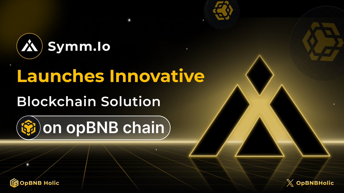 🔅Exciting news! @Symm_io is launching on @BNBCHAIN soon! 🚀 #opBNB

🔅Introducing #SYMMIO: Digitalizing bilateral Over-The-Counter (OTC) derivatives directly on-chain, permissionlessly, featuring... 👇