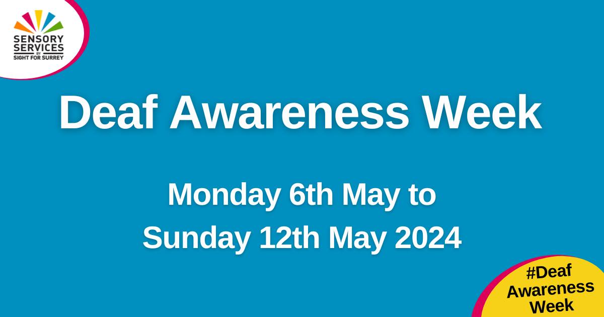 It's #DeafAwarenessWeek2024  - our friends at Sensory Services by Sight For Surrey have taught us so much about how to be more Deaf Aware. We are in awe of their work supporting people who are deaf, hard of hearing, blind, partially sighted and deafblind.