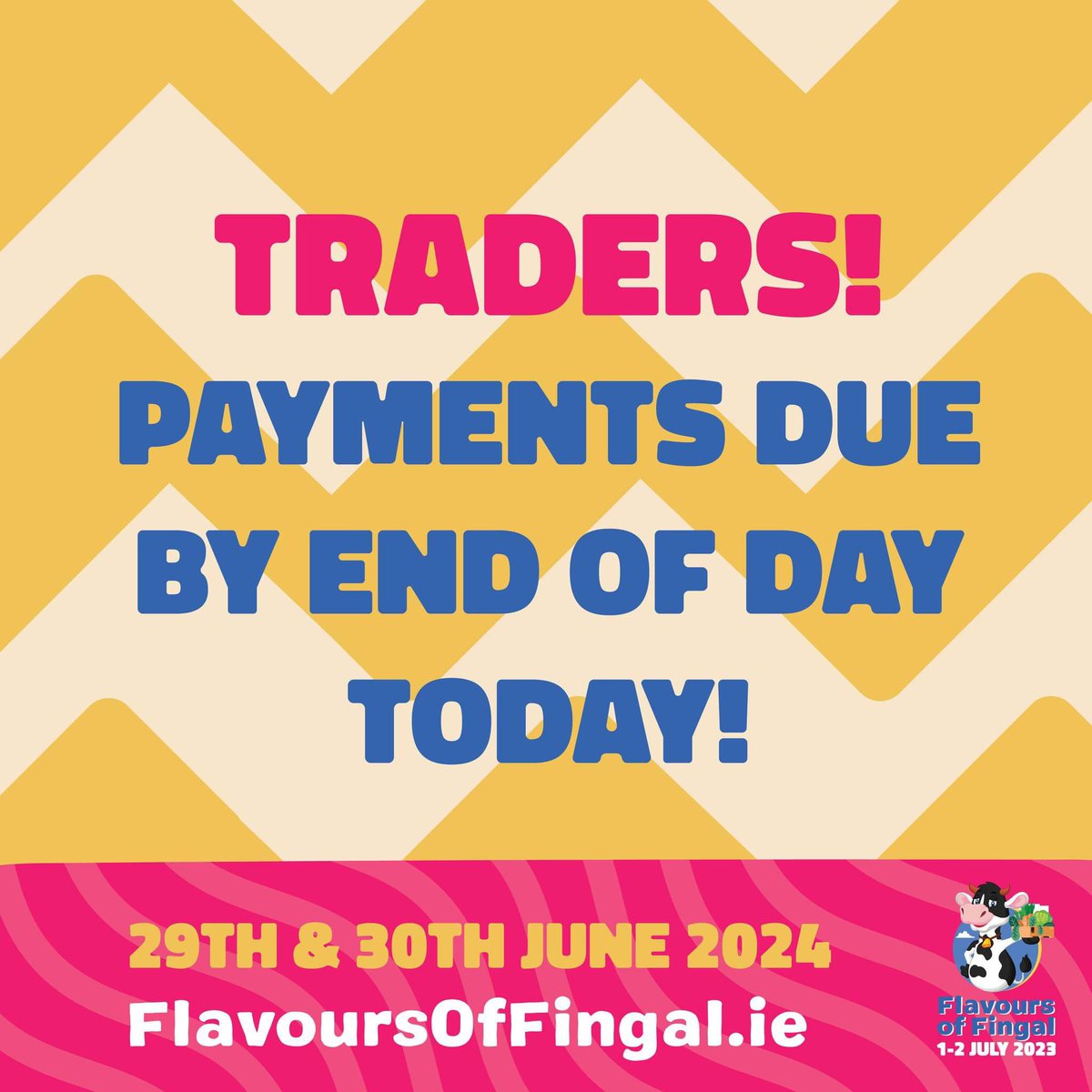 Flavours of Fingal Craft Traders! Polite reminder that payments are due by end of day today. Please log onto your online account and make your payment. If payments are not made you application will be cancelled. eventsinfingal.ie @Fingalcoco