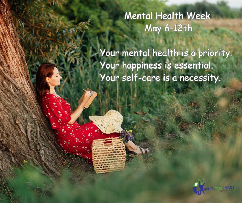 Your mental health is a priority. Your happiness is essential. Your self-care is a necessity. #MentalHealthAwarenessWeek @miles4smilesNL