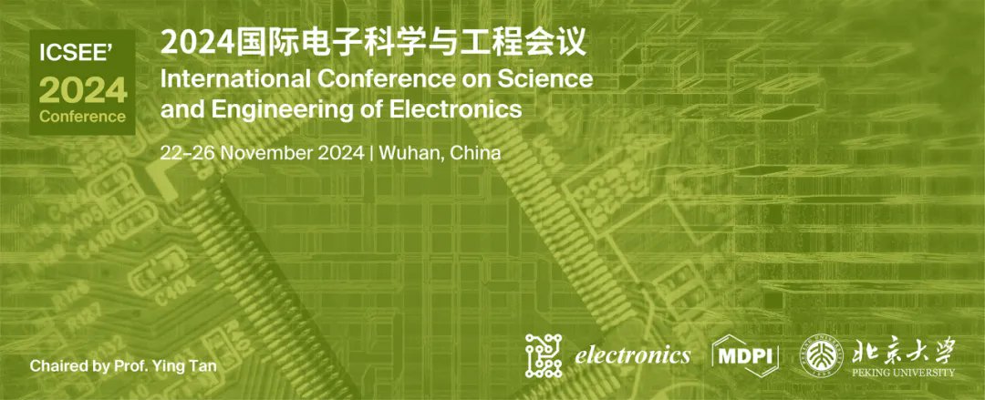 📢 We are excited to announce 'International Conference on Science and Engineering of Electronics (ICSEE'2024)'. It will be held on 22–26 November 2024 in Wuhan, China. sciforum.net/event/ICSEE2024 Submit your abstract by 29 September 2024 at sciforum.net/user/submissio… @PKU1898