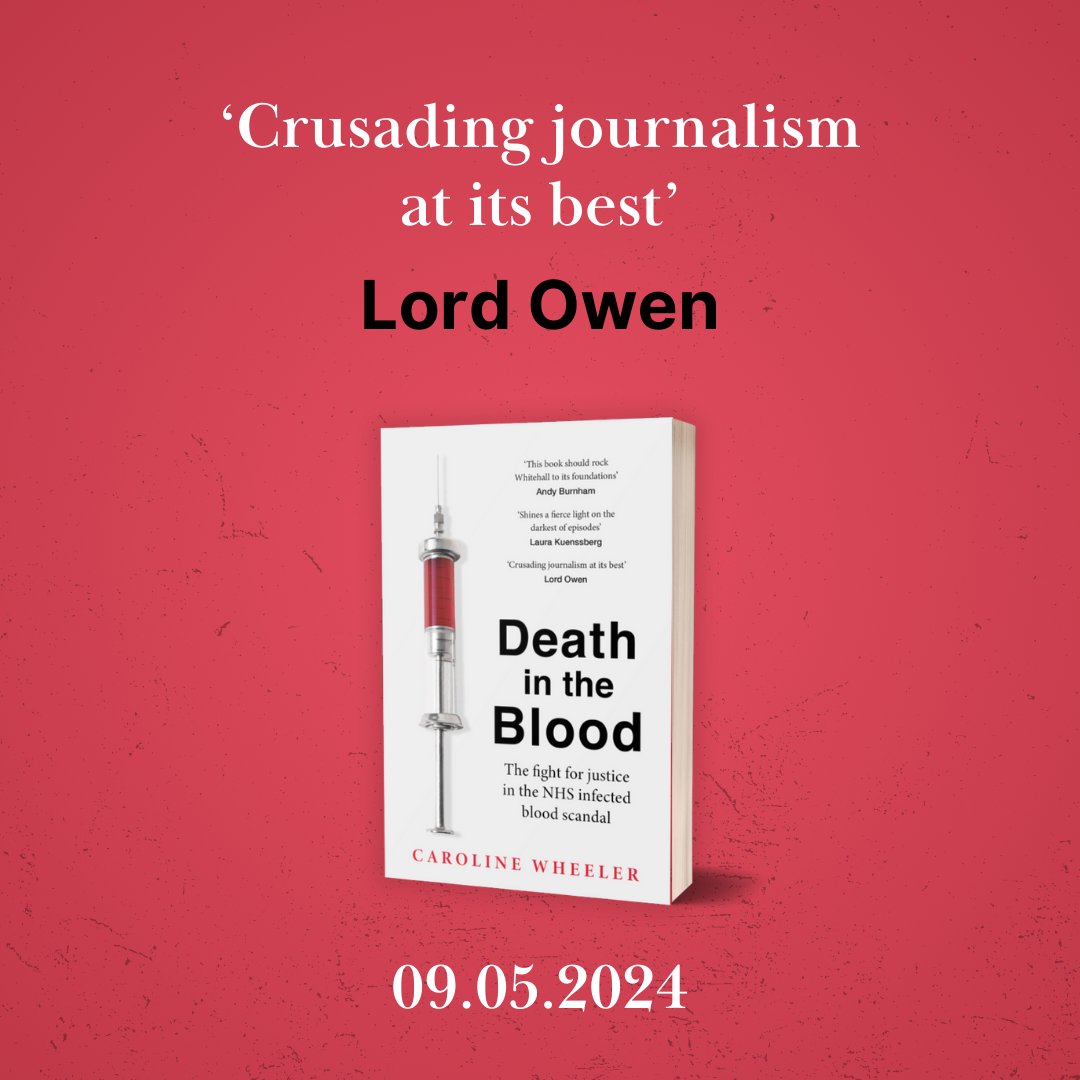 Death in the Blood by @cazjwheeler follows the most shocking scandal in NHS history, from the journalist who has followed the story for over two decades. Coming in paperback this Thursday: brnw.ch/21wJx0H