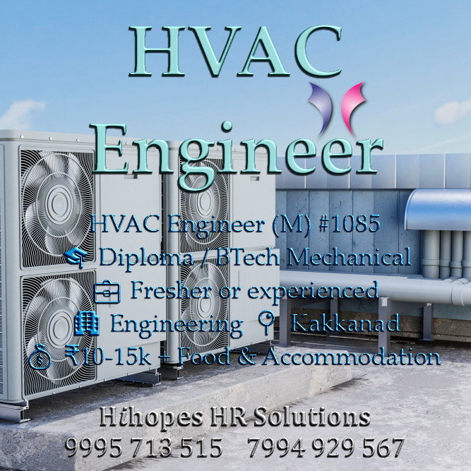 HVAC Engineer (M) #1085
🎓 #Diploma #BTech #Mechanical
💼 Fresher or experienced
🏢 Engineering
📍 Kakkanad
💰 ₹10-15k + Food & Accommodation 
Apply 👉 forms.gle/DFAcSqoMA693sD…
9895333269 9995713515 7994929567
#hihopes #cochinjobs #hiring #job #hvacengineer #hvac