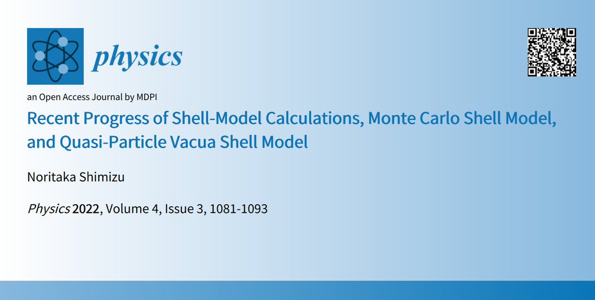 Physics_MDPI's tweet image. Recent Progress of Shell-Model Calculations, Monte Carlo Shell Model, and Quasi-Particle Vacua Shell Model | Review by Noritaka Shimizu 
mdpi.com/2624-8174/4/3/…
@UNIV_TSUKUBA_EN
@UTokyo_News_en
@MDPIOpenAccess
#nuclear #shellmodel #calculations #physics