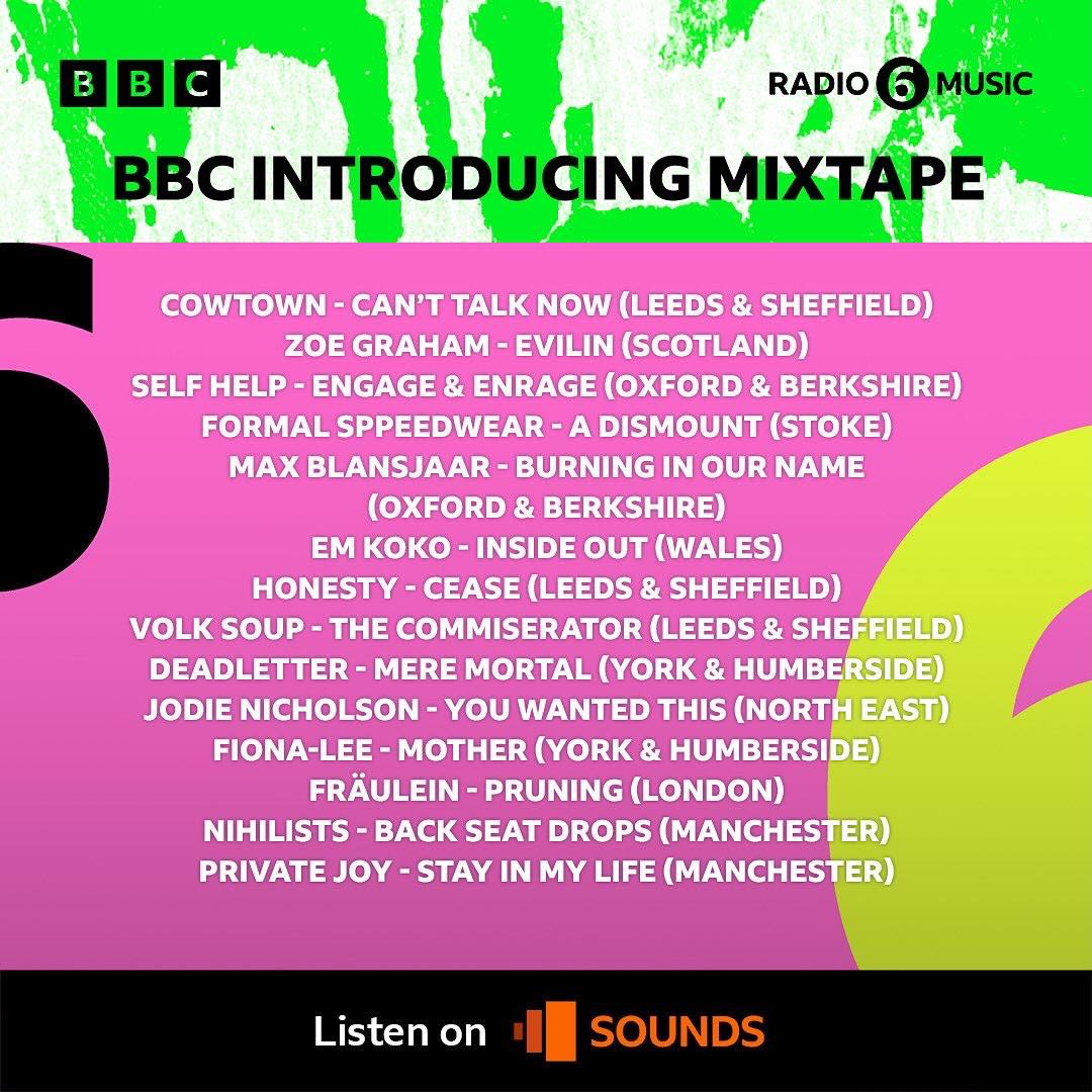 the latest @bbcintroducing mixtape on @BBC6Music is on @BBCSounds <3 

feat. @wearecowtown @zoegrahammusic @_DEADLETTER @frau13in @jodienic_music & loads more!

bbc.co.uk/sounds/play/m0…