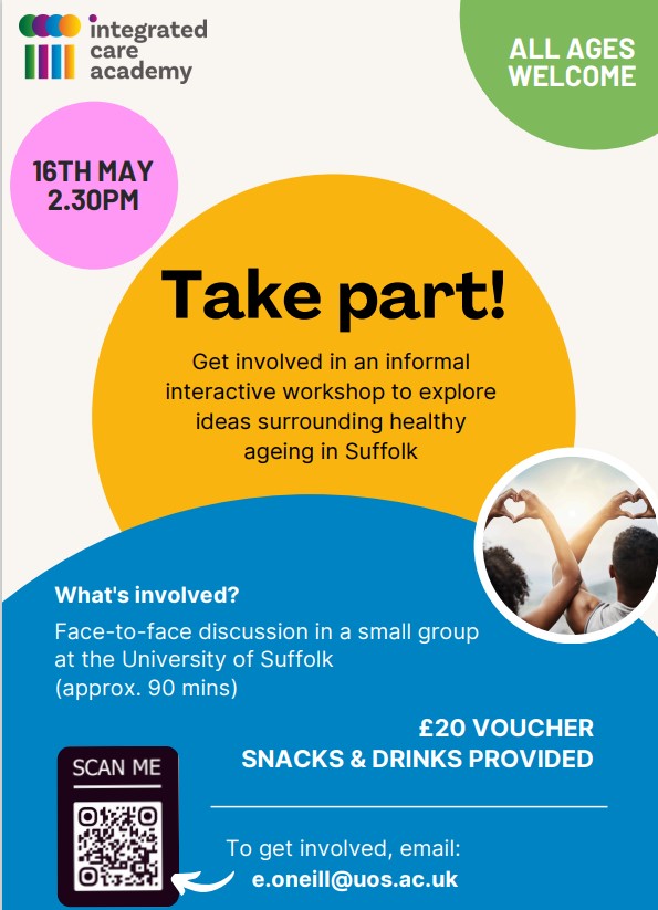 The @IntegratedCare6 is looking for students and members of the public to take part in an informal workshop on May 16, 2.30pm, exploring healthy ageing. To find out more and get involved email our researcher Emily: e.oneill@uos.ac.uk. #HelloSuffolk #UniOfSuffolk