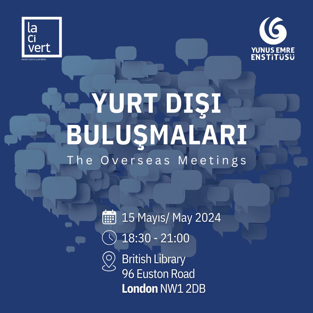 📣Exciting News! Overseas Meetings series by @lacivert_dergi & @yeeorgtr heads to London on May 15th at the @britishlibrary with notable Turkish personalities including @beyhanbudak, @mustafa_akar_, @ibrahimbaltay & surprise guests! 📅May 15 🕰️6:30-9:00PM …tdergiyurtdisilondra.eventbrite.co.uk