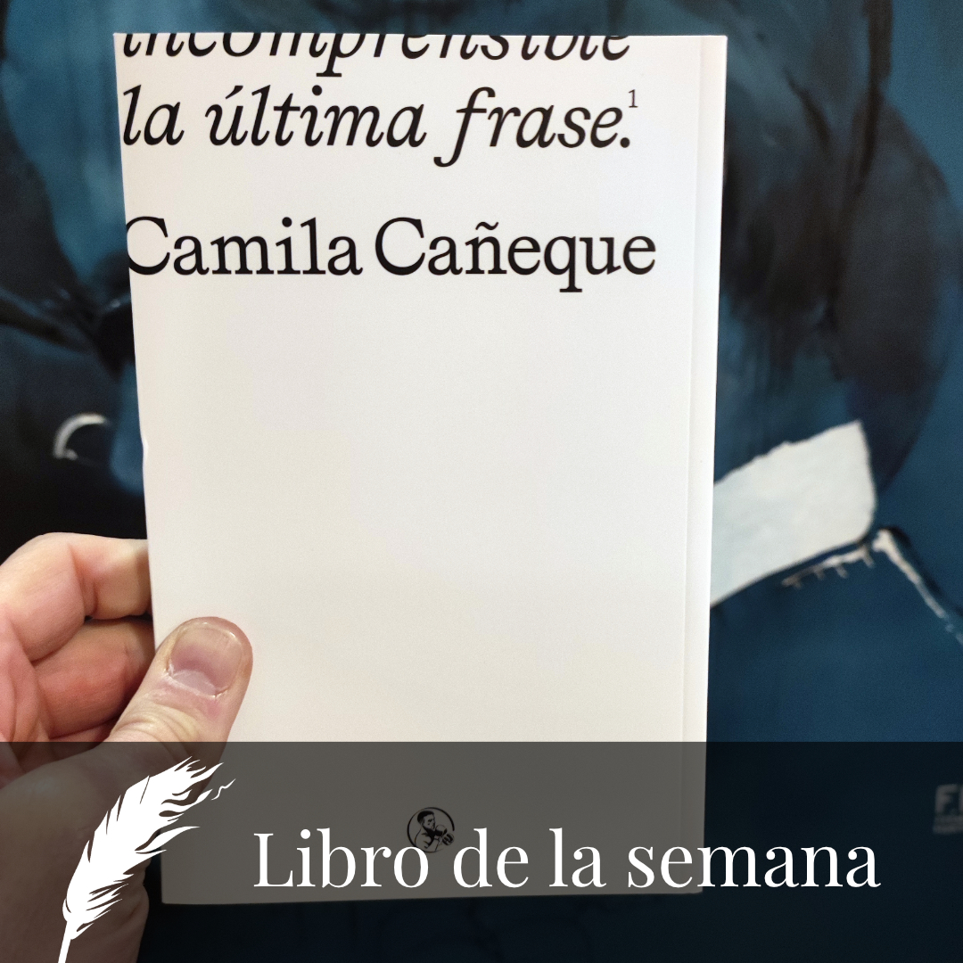 'La última frase' de Camila Cañeque, el libro de la semana. Palabra de @LetrasCorsarias