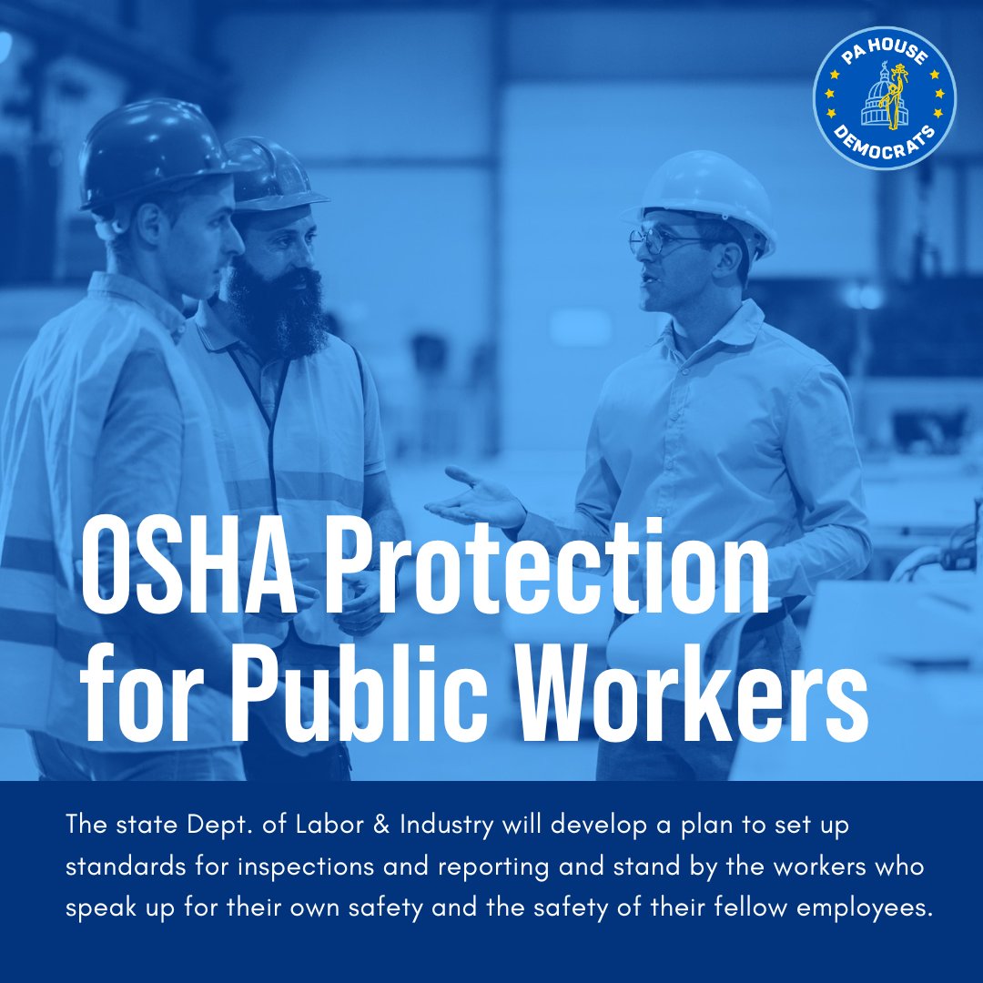 Every worker deserves to return safely to their family at the end of the day. That’s why the PA House passed legislation that prioritizes worker safety and prevents needless accidents by bringing OSHA protections to public workers.