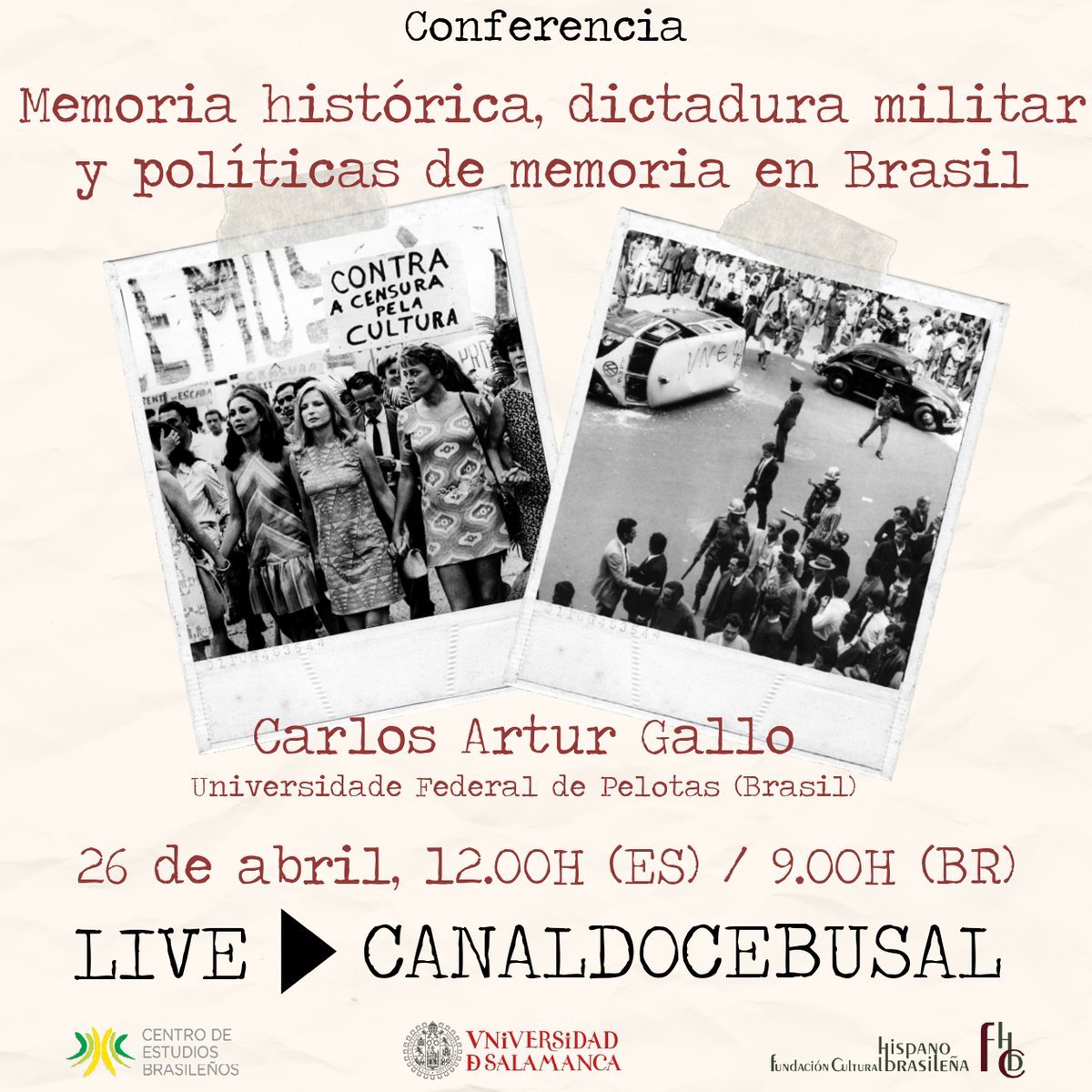 #26DeAbril | El Centro de Estudios Brasileños organiza una conferencia sobre la memoria histórica, dictadura militar y políticas de memoria en Brasil. 🕛12:00h 📍Salón de Actos @cebusal ➡️saladeprensa.usal.es/node/137634