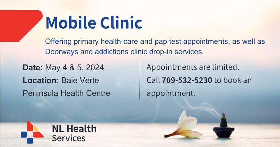 NL Health Services – Central Zone is offering a mobile primary health-care clinic at the Baie Verte Peninsula Health Centre on May 4 and 5. Please call 709-532-5230 to book an appointment.