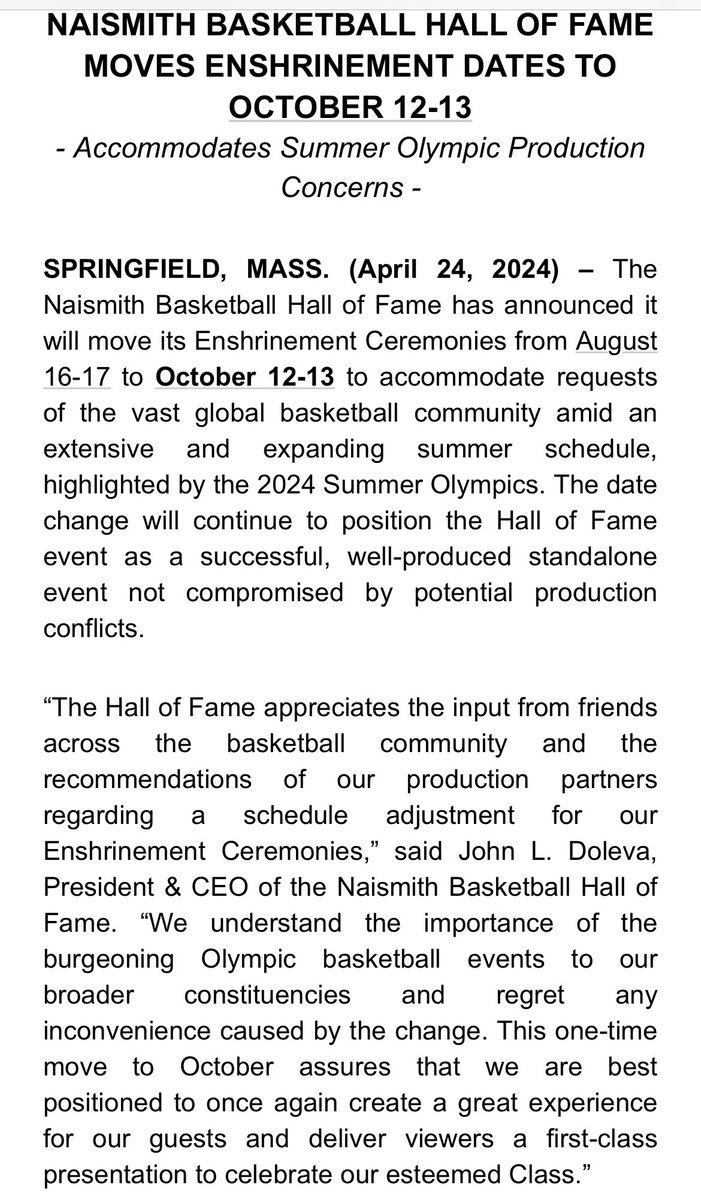 Naismith Basketball Hall of Fame moves its enshrinement ceremonies to Oct. 12-13 from Aug. 16-17 to accommodate packed summer schedule highlighted by 2024 Paris Olympics.