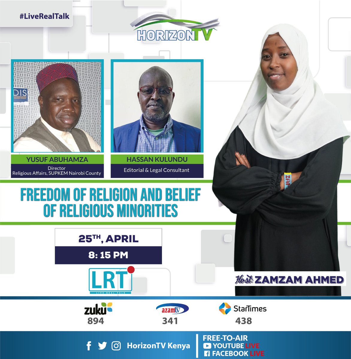 Join us Today at 8:15pm on HorizonTV as we host Yusuf Hamza, Director Religious affairs, SUPKEM Nairobi County and Hassan Kalungu Editorial & Legal Consultant as they Discuss Freedom of Religion and belief of Religious Minorities. Don't miss this insightful conversation.