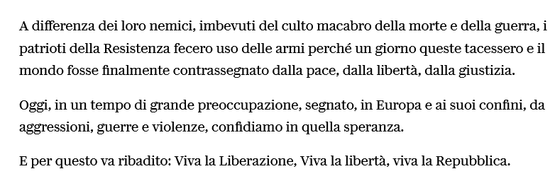 Il discorso di Sergio Mattarella è una lezione di storia e di antifascismo, contro ogni revisionismo e ogni equidistanza di comodo, assai in voga in questo governo guidato dagli eredi dei despoti e dei violenti di allora