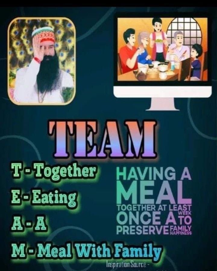 To maintain family happiness and love. #SaintDrMSG Ji Insan started #TeamCampaign under this he suggests to have a meal together atleast once in a week.
#TEAM 
#FamilyTime #TimeForFamily
#QualityTime #Family #familybonding
#DeraSachaSauda #SaintMSG
#SaintDrMSGInsan #RamRahim