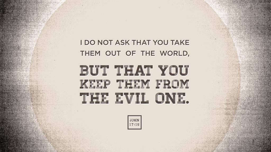 John 17:15
#VerseOfTheDay