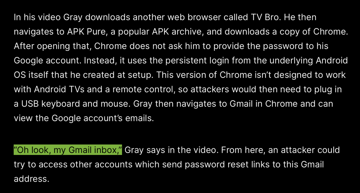A novel attack on Android TVs, where people might sign into their Google account in an Airbnb or an office. Usually they're locked down, but by downloading other software an attacker can access the entire contents of the Google account, email, drive, more 404media.co/android-tvs-ca…