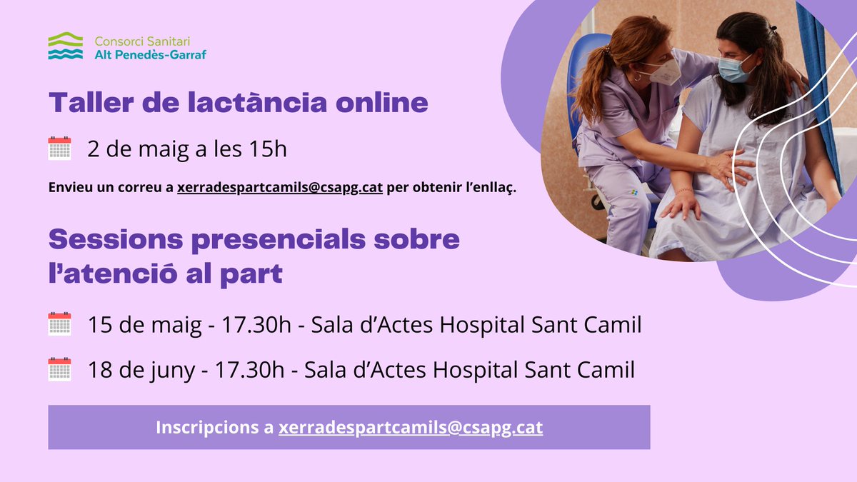 🟣Properes sessions presencials sobre l'atenció al part i taller de lactància a l'Hospital Sant Camil @csapg_: ▪️Taller de lactància: 2/05 a les 15h. ▪️Sessions presencials: 15/05 i 18/05 a les 17.30h a la Sala d'Actes de l'Hospital Sant Camil. ℹ️ xerradespartcamils@csapg.cat