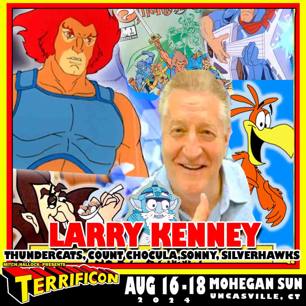 TERRIFICON welcomes back a guest who has been with us for many years, Lion-O himself - LARRY KENNEY! Join Larry and your favorite stars and comic creators at Mohegan Sun on Aug 16-18 for three days of comic con fun! Tickets on sale now! Larry began his career when he was 15 in…